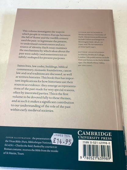 The Uses of The Past In The Early Middle Ages Edited by Yitzhak hen & Matthew Innes