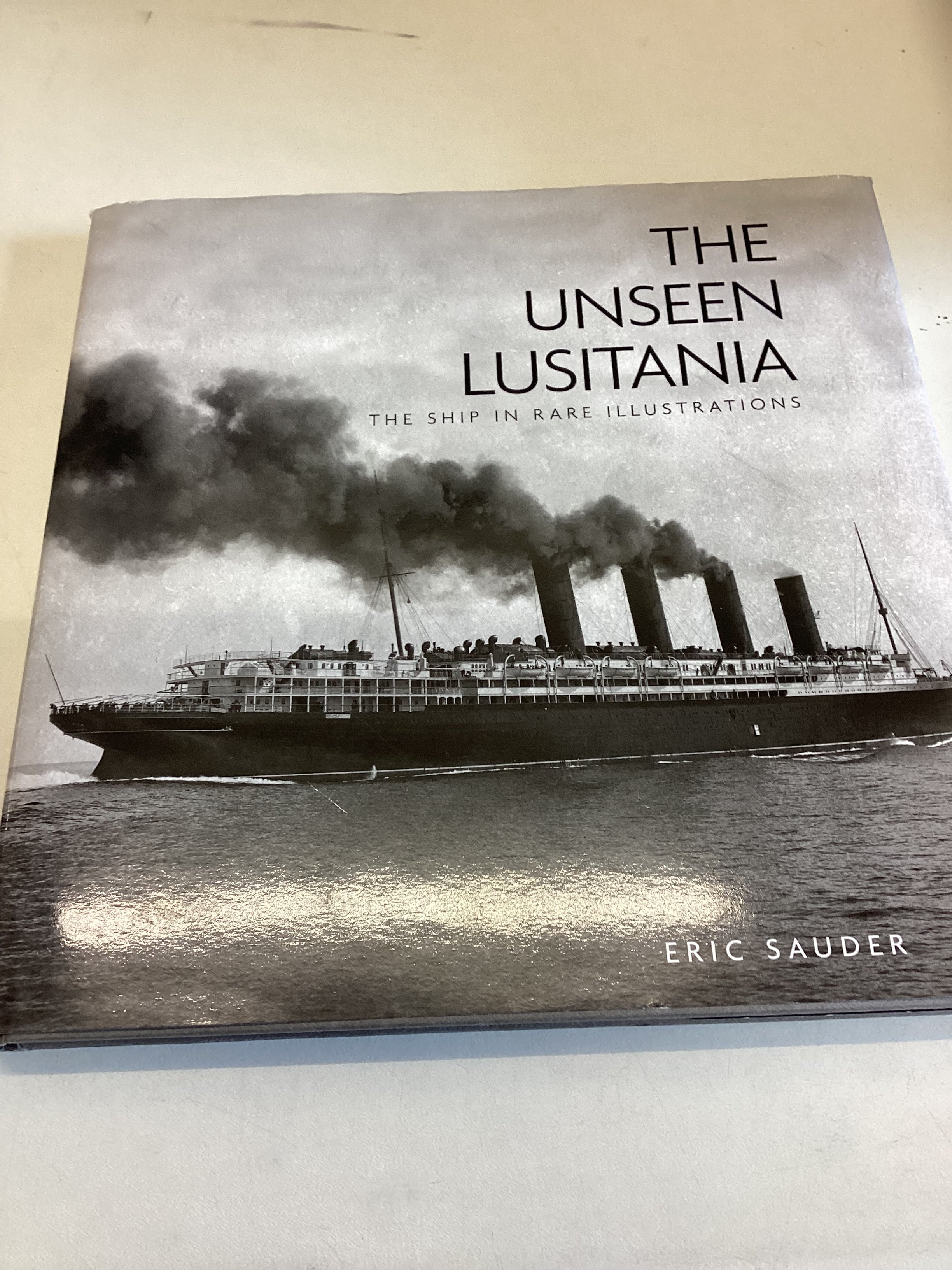 The Unseen Lusitania The Ship In Rare Illustrations Eric Sauder – Shop ...