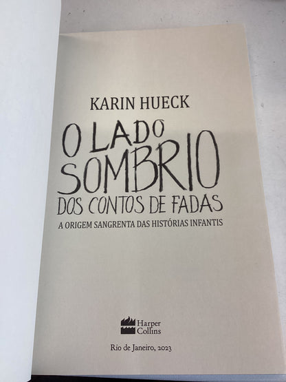 O Lado Sombrio Dos Contos De Fadas Karin Hueck A Origem Sangrenta das Historias Infants