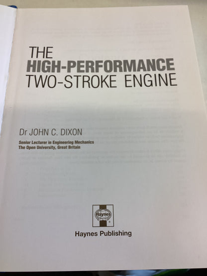 The High-Performance Two -Stroke Engine Dr John C Dixon