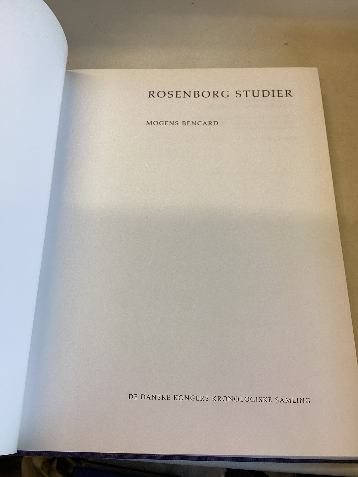 Rosenborg Studier Mogens Bencard De Danske Kongers kronologiske Sampling