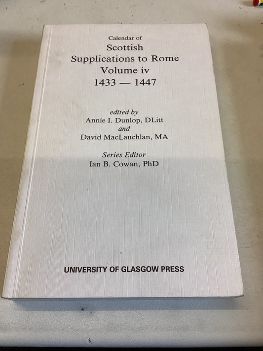 Calendar of Scottish Supplications to Rome Volume iv 1433-1447