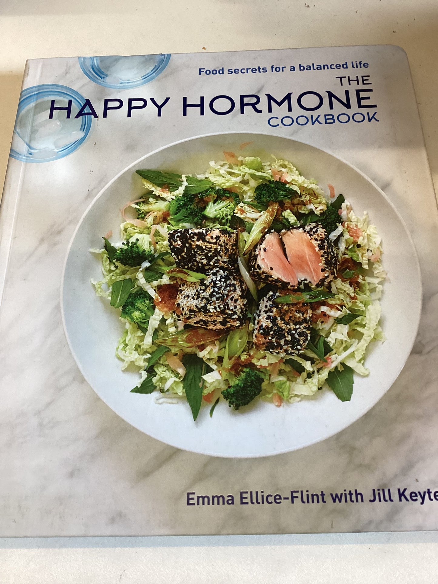 The Happy Hormone Cookbook Food Secrets for A Balanced Life Emma Ellice-Flint with Jill Keyte