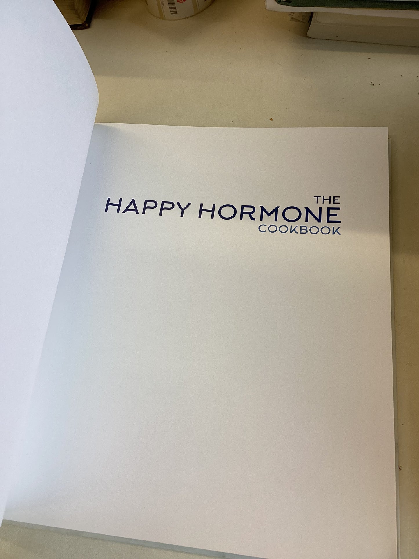 The Happy Hormone Cookbook Food Secrets for A Balanced Life Emma Ellice-Flint with Jill Keyte