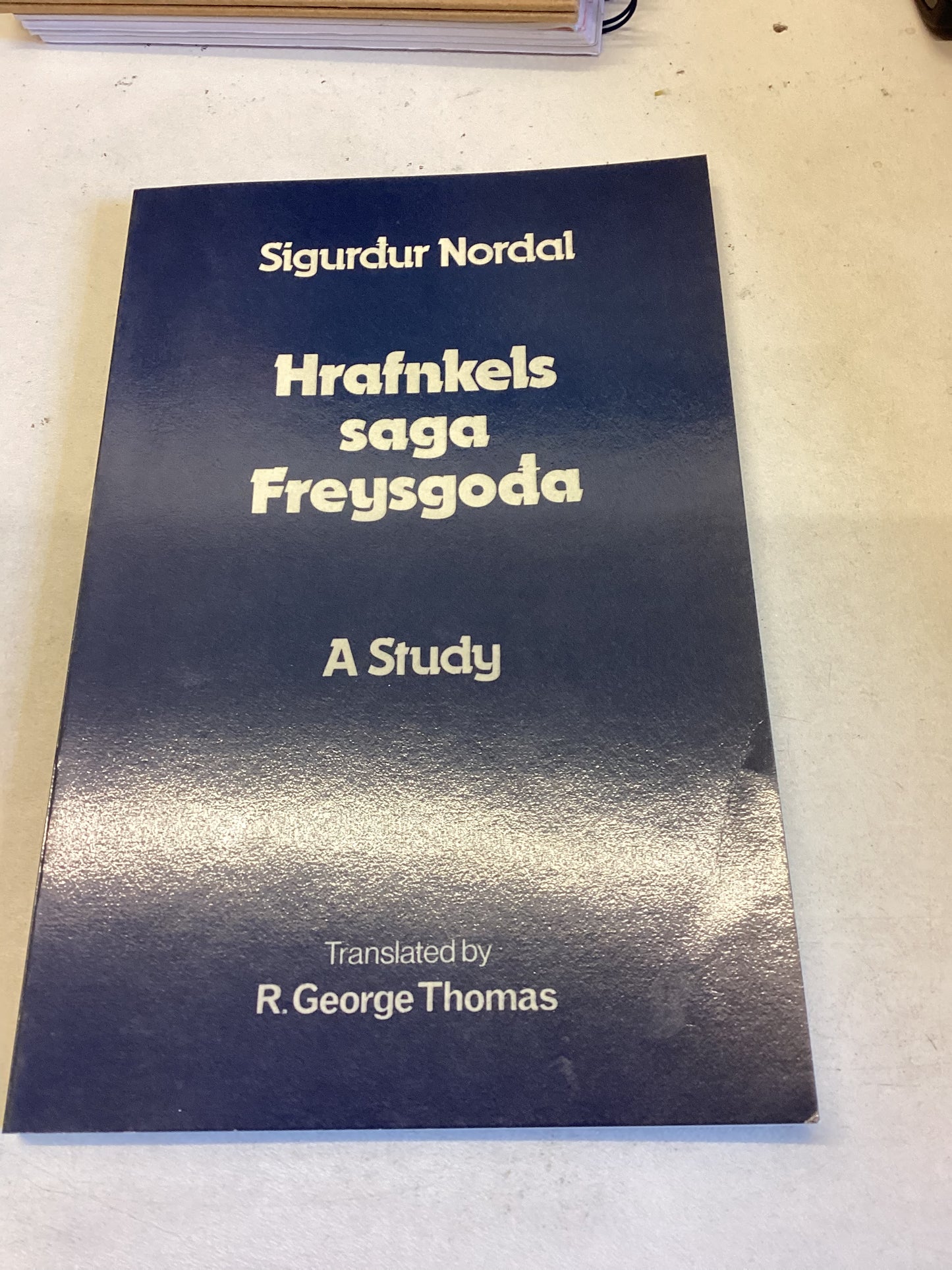 Hrafnkels Saga Freysgoda A Study Sigurdur Nordal Translated By R George Thomas