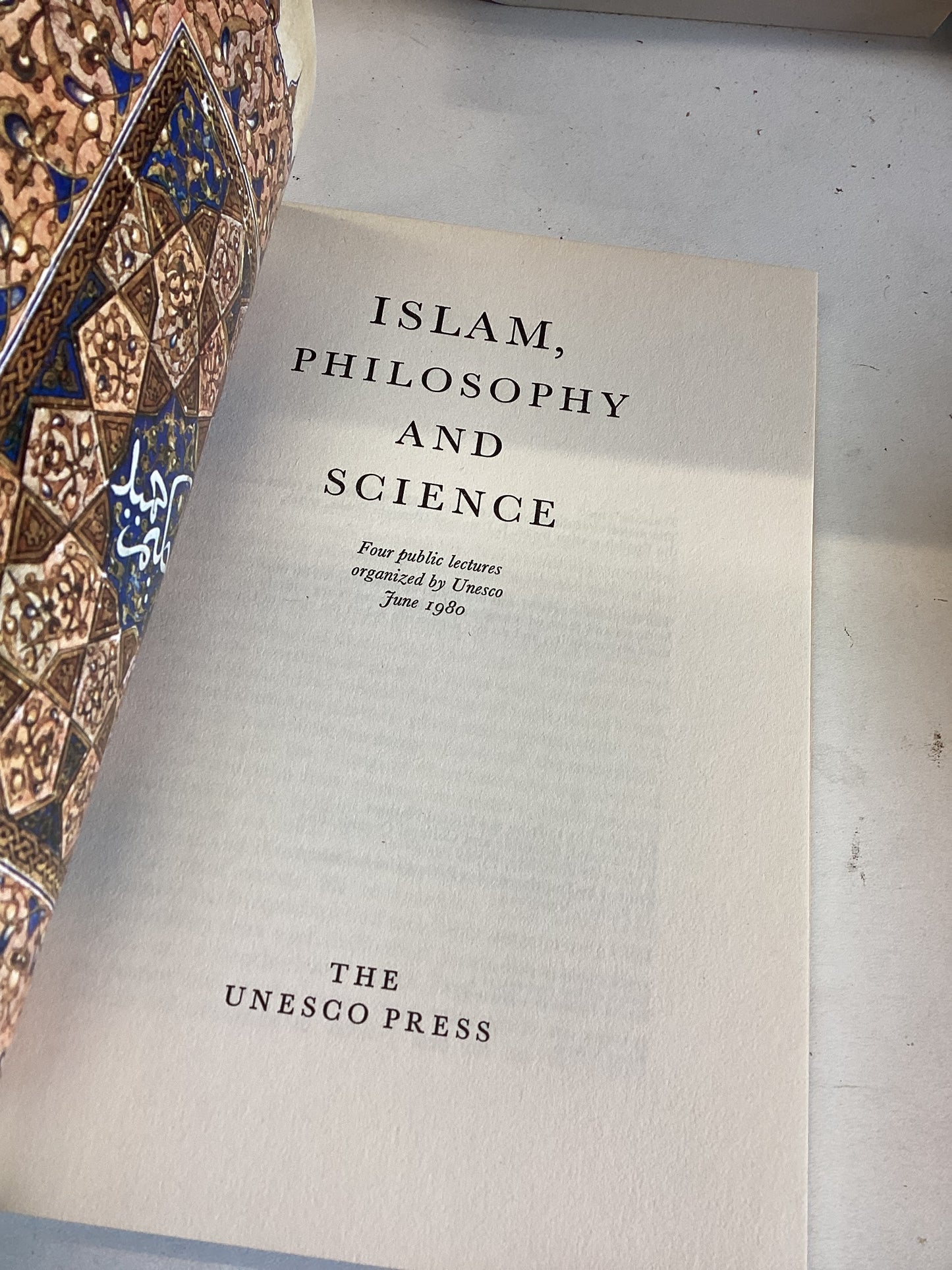 Islam, Philosophy and Science Four Public Lectures Organised by Unesco June 1980