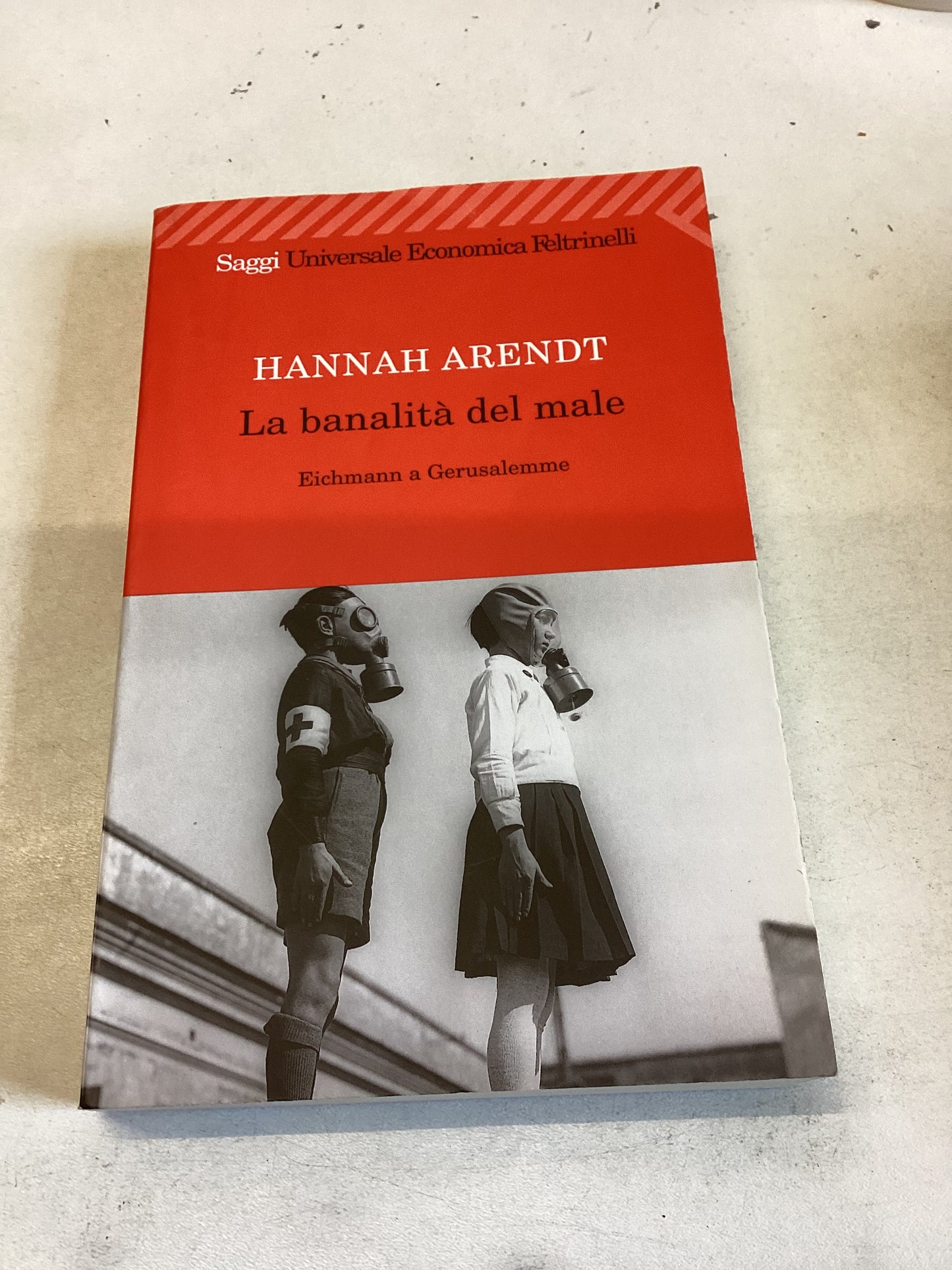 La Banalita del Male Eichmann a Gerusalemme Hannah Arendt