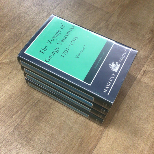 The Voyage of George Vancouver 1791-1795 by W.K. Lamb, Vol. 1-4 (1984)