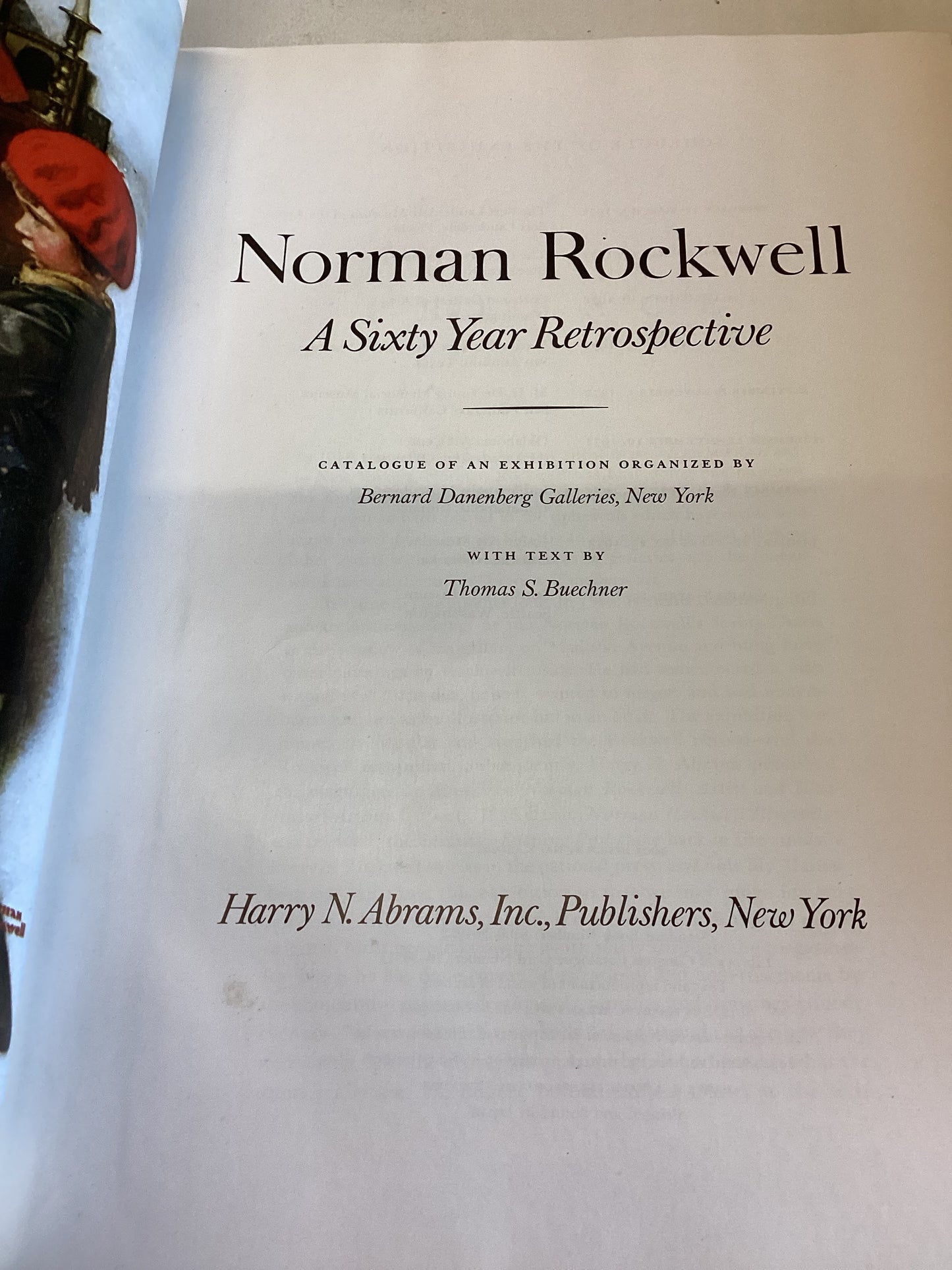 Norman Rockwell A Sixty Year Retrospective Catalogue of an Exhibition organised by Bernard Danenberg Galleries  New York