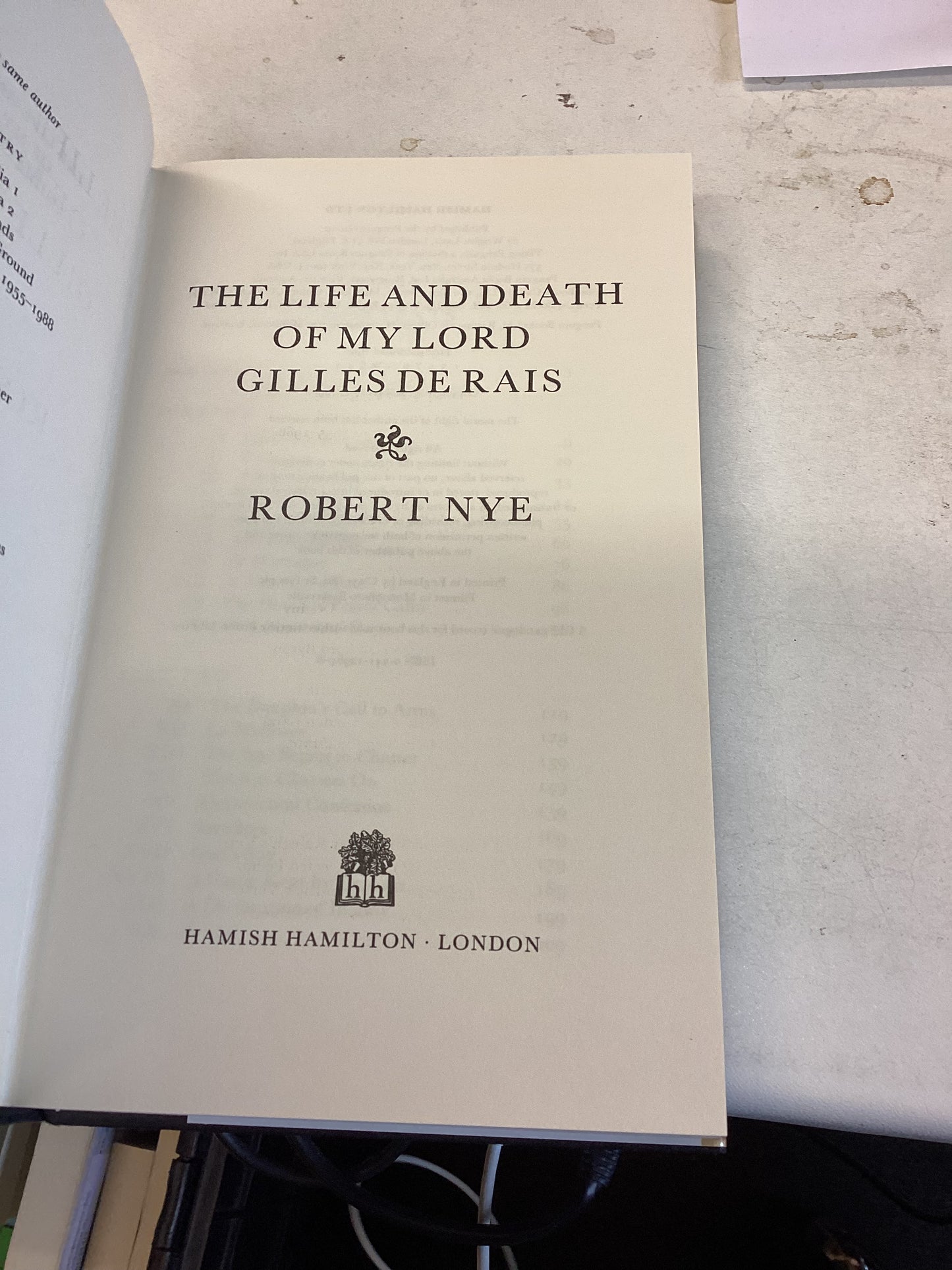 The Life and Death of My Lord Gilles de Rais  Robert Nye