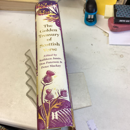 The Golden Treasury of Scottish Verse Edited by Kathleen Jamie, Don Paterson and Peter Mackay