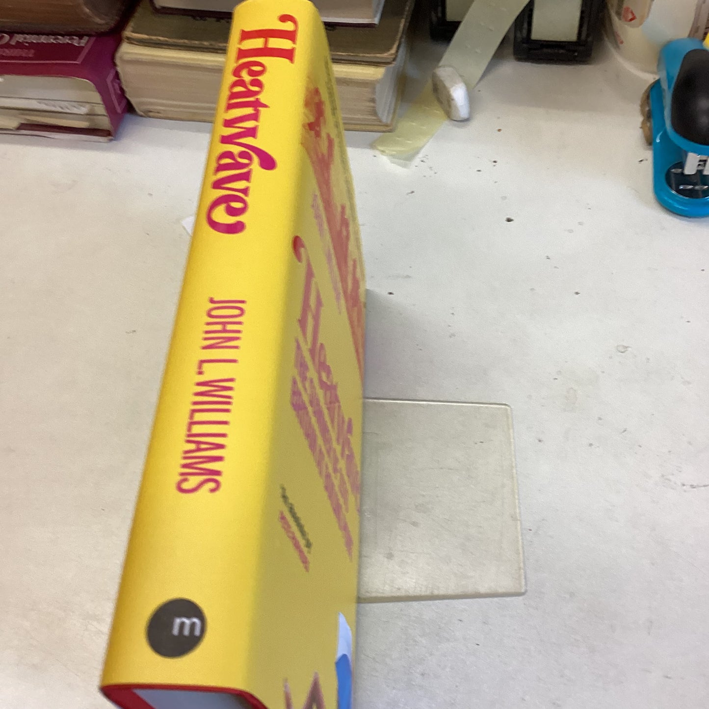 Heatwave The Summer of 1976 Britain at Boiling Point John L Williams