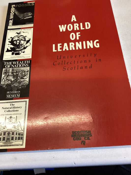 A World of Learning University Collections In Scotland