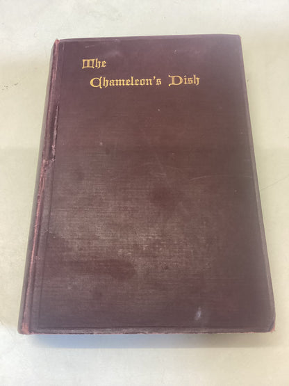 The Chameleon's Dish A Book of Lyrics and Ballads Together with Other Poems by Theodre Tilton