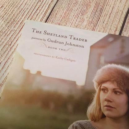 The Shetland Trader; Patterns by Gudrun Johnston - Book Two (2014)