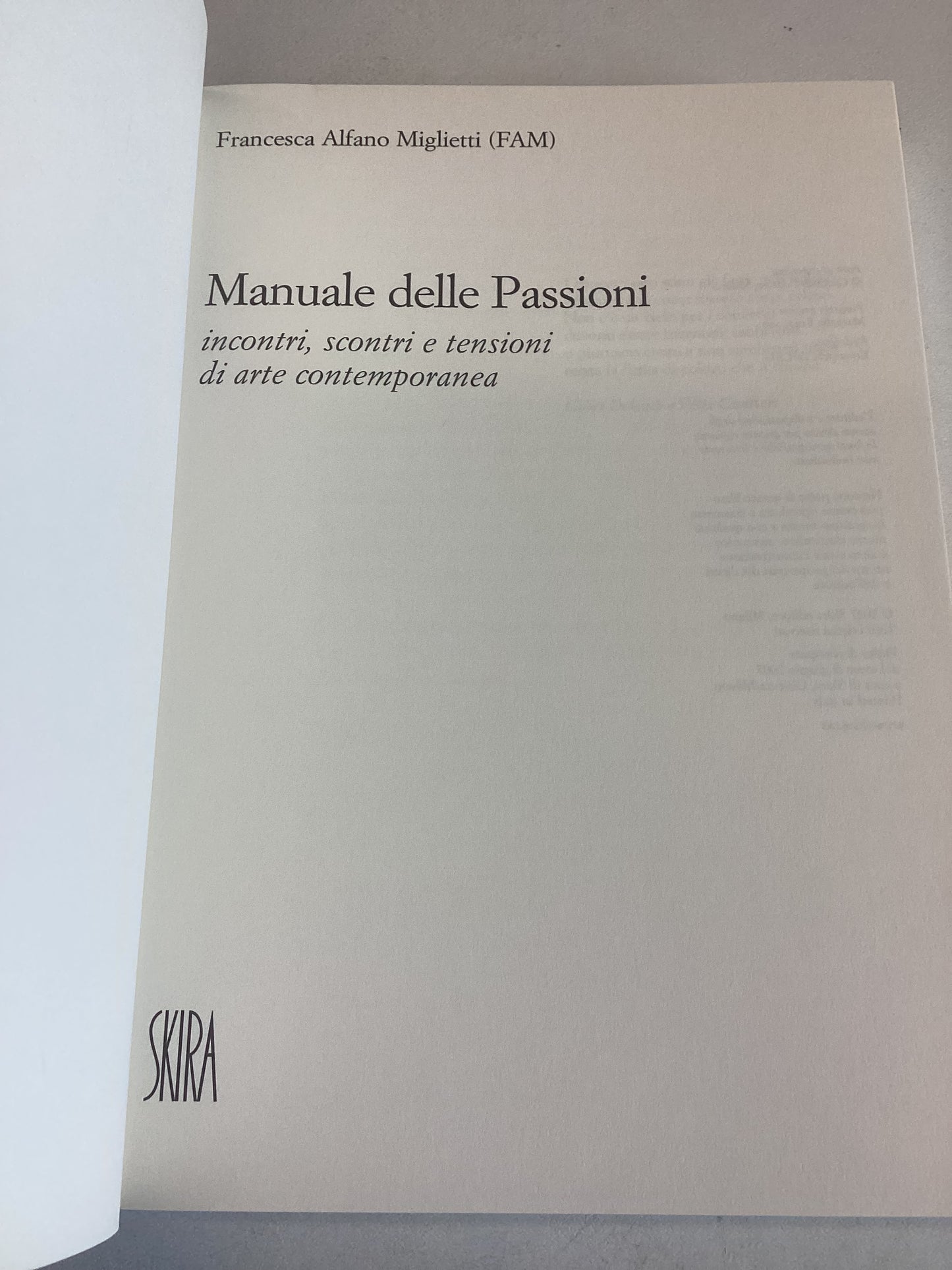 Manuale Delle Passioni Incontri, Scontri e Tensioni Di Arte Comporanea Francesca Alfano Miglietti