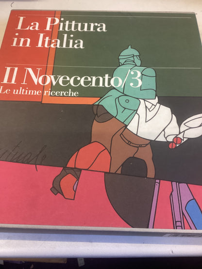 La Pittura in Italia 1I Novecento/3 Le Ultime Ricerche