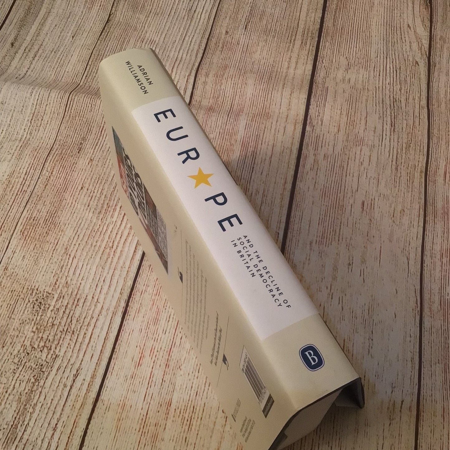 Europe and the Decline of Social Democracy in Britain: From Attlee to Brexit by Adrian Williamson (2019)