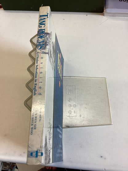 Tang Poems Revisited A Choice Selection In English Translated By Lien Wen Sze, Foo Check Woo