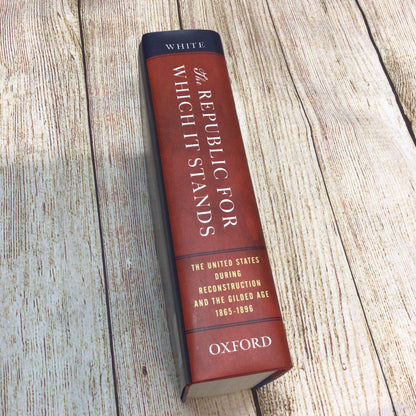 The Republic for Which It Stands: The US During Reconstruction & the Gilded Age, 1865-1896 (2017)