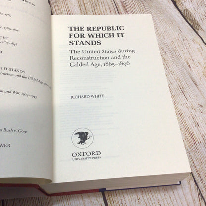 The Republic for Which It Stands: The US During Reconstruction & the Gilded Age, 1865-1896 (2017)