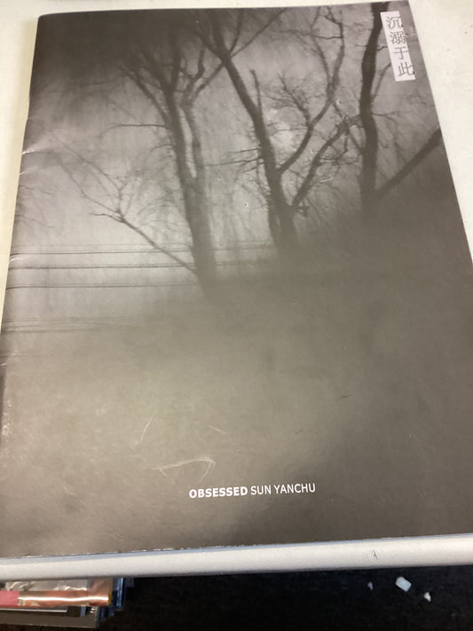 Obsessed Sun Yanchu  Signed Limited Edition 28/50