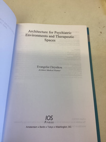 Architecture For Psychiatric Environments and Therapeutic Spaces Evangelia Chrysikou