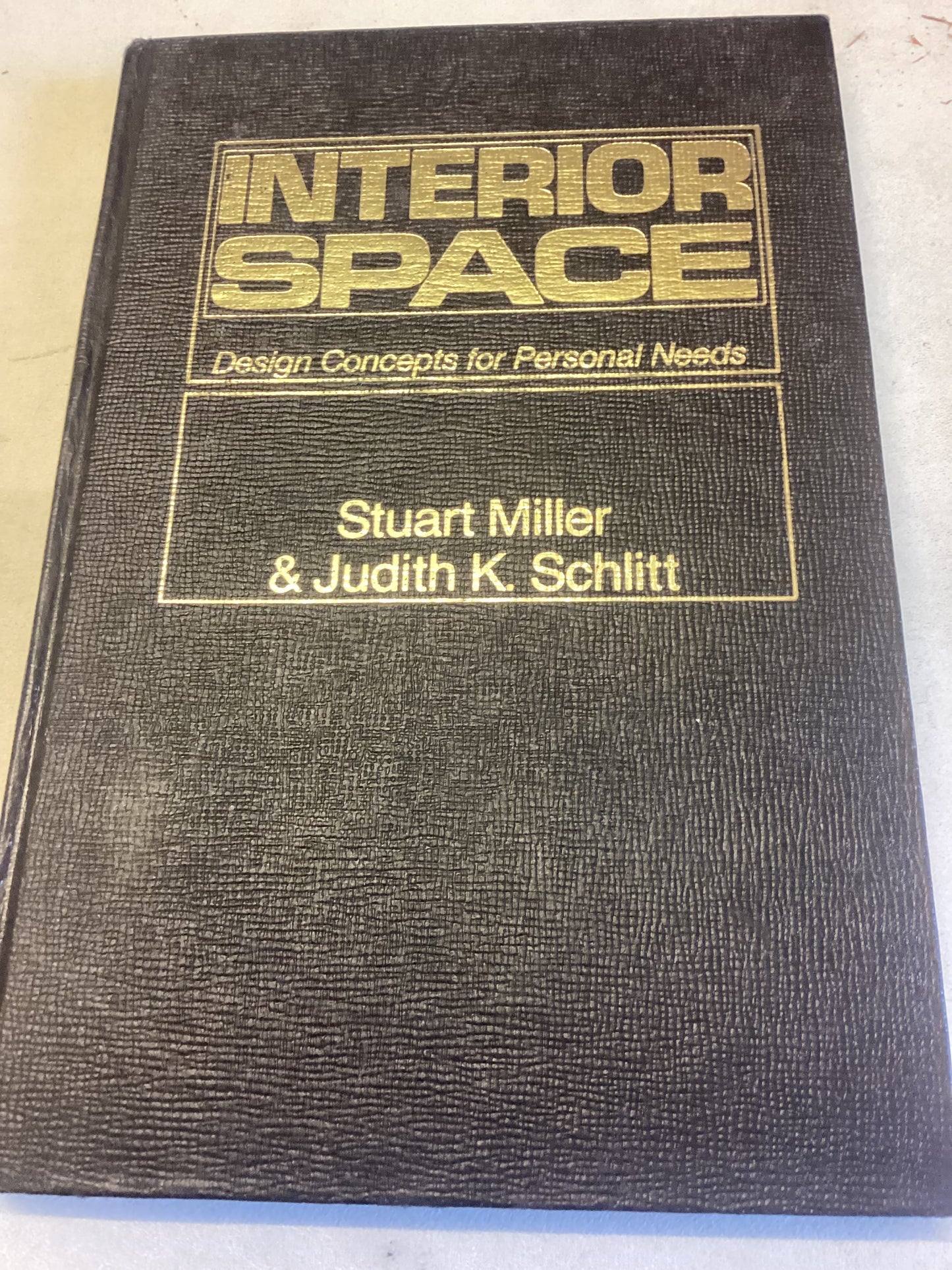 Interior Space Design Concepts for Personal Needs Stuart Miller & Judith K Schlitt