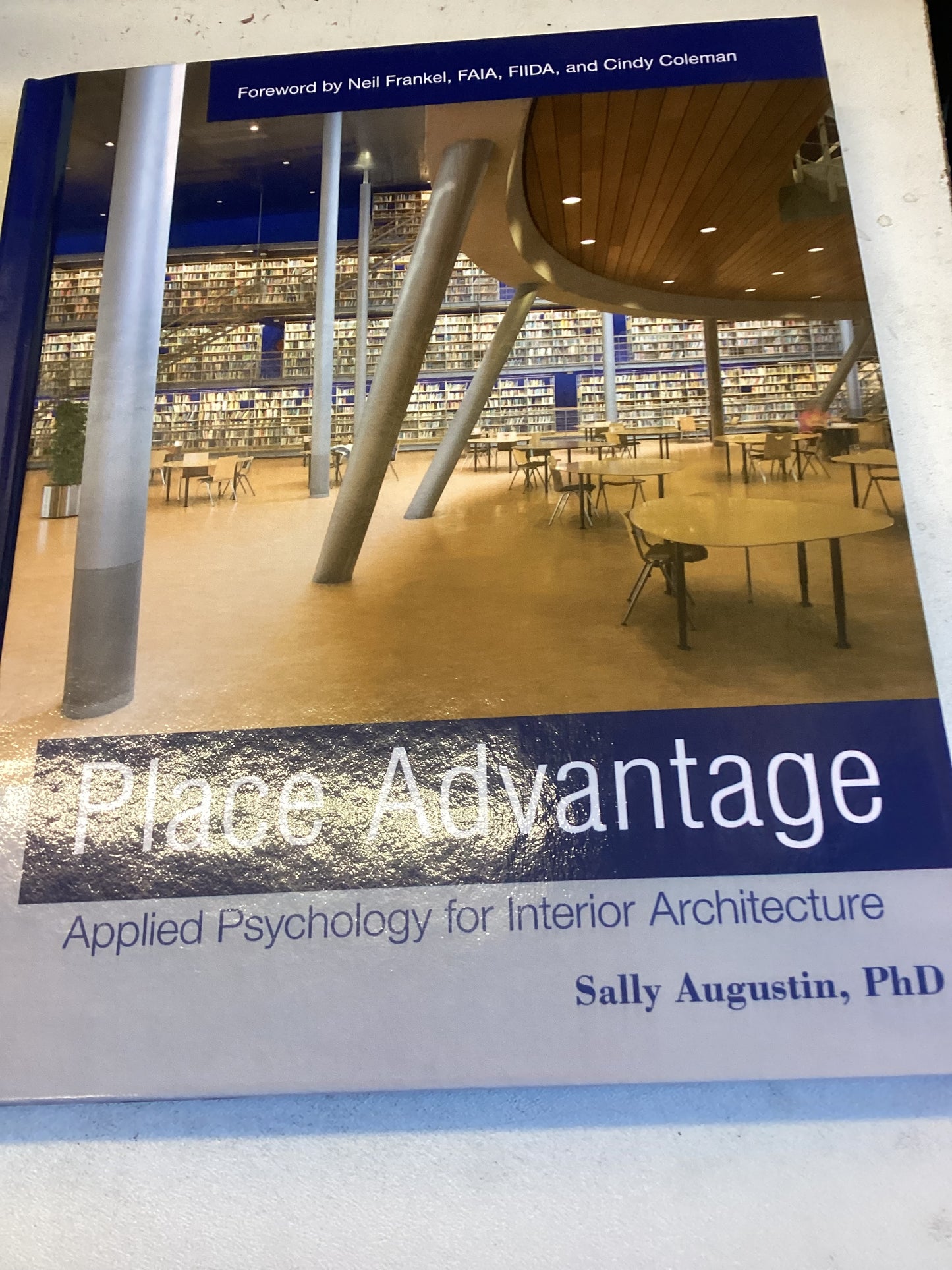 Place Advantage Applied Psychology for Interior Architecture Sally Augustin PhD