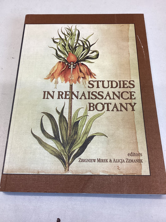 Studies in Renaissance Botany Editors Zbigniew Mirek & Alicia Zemanek