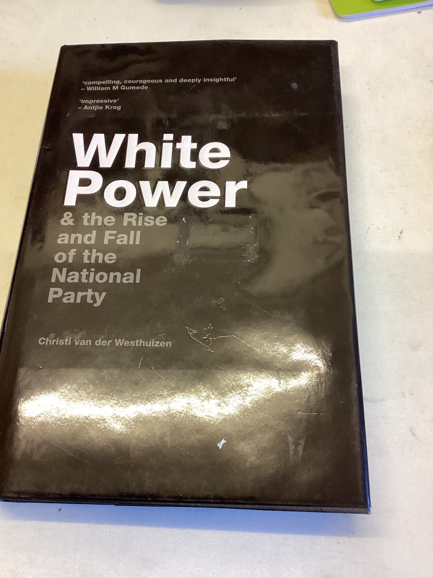 White Power & The Rise and Fall of The National Party