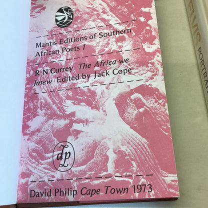 Mantis Editions of Southern African Poets 1 & 2 R N Curry The Africa We Knew Edited By Jack Cope Sally Bryer Sometimes, Suddenly Edited By Jack Cope