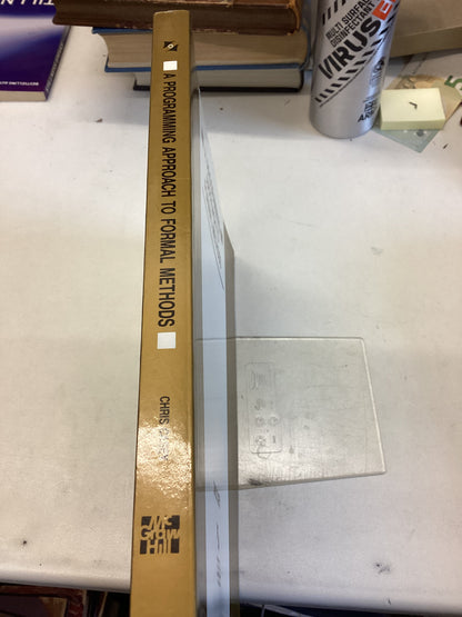 A Programming Approach to Formal Methods Chris Casey