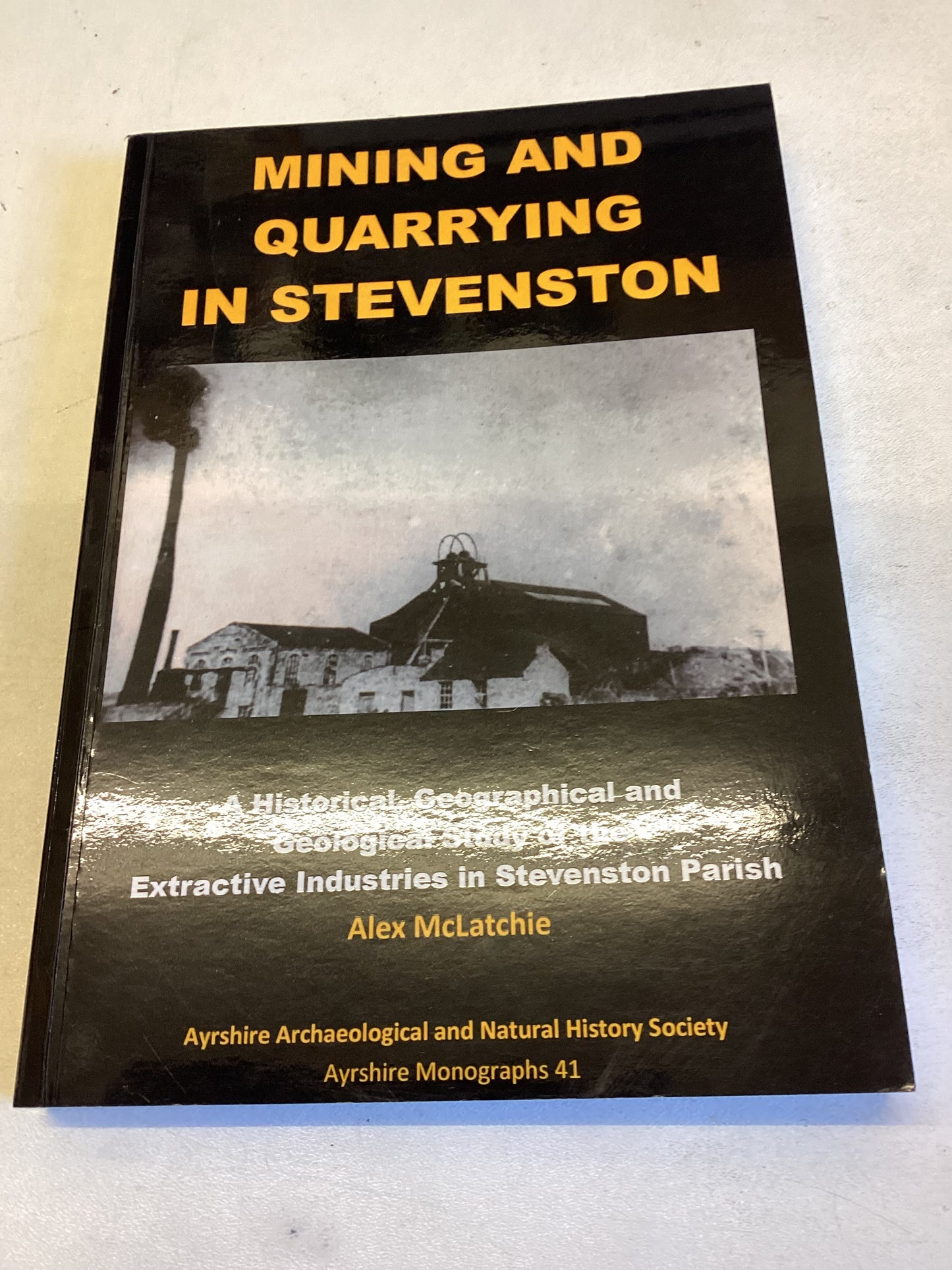 Mining and Quarrying in Stevenston  Alex McLatchie