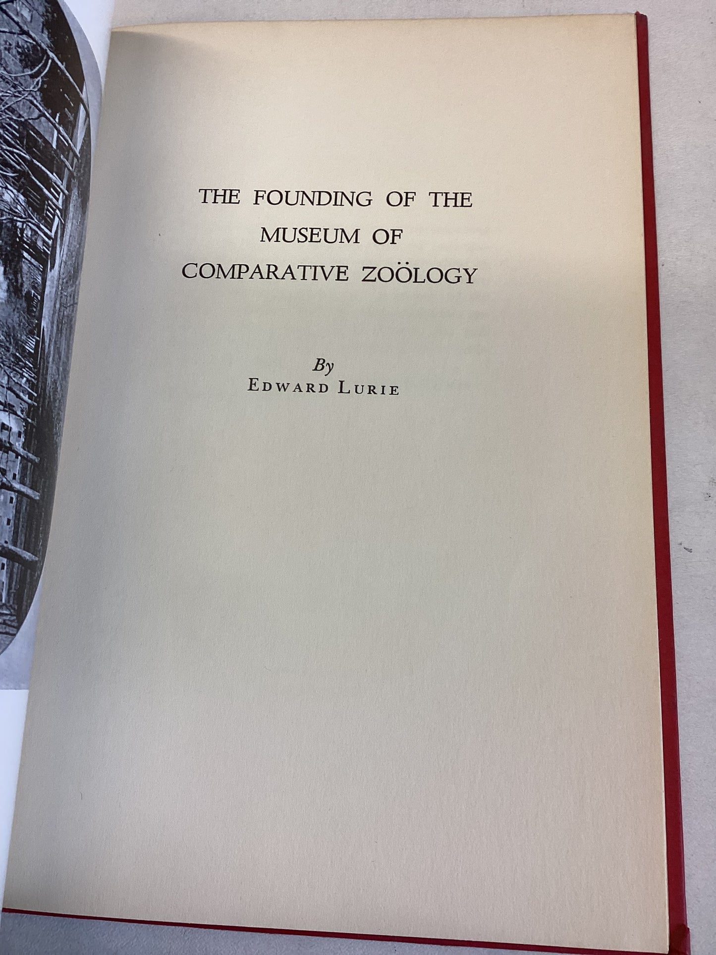 The Founding of The Museum of Comparative Zoology by Edward Laurie