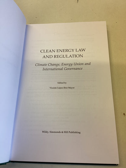 Clean Energy Law and Regulation Climate Change, Energy Union and International Governance