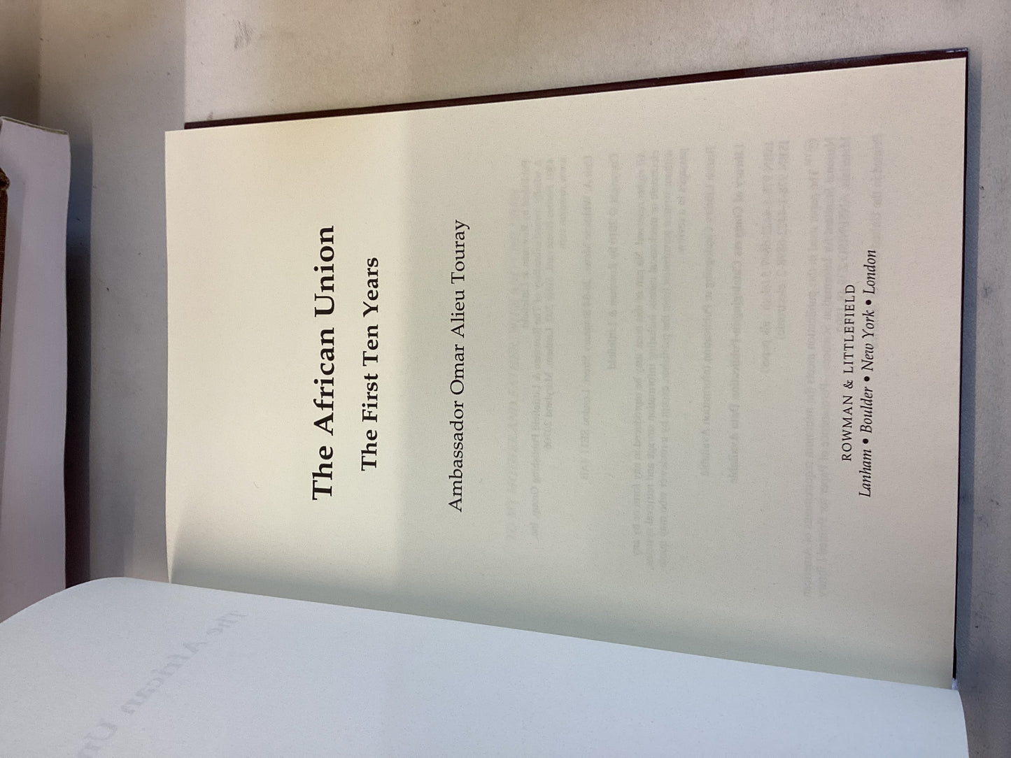 The African Union The First Ten Years Ambassador Omar Alieu Touray