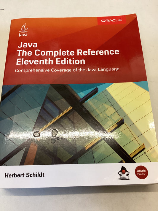 Java The Complete Reference Eleventh Edition Comprehensive Coverage of The Java Language