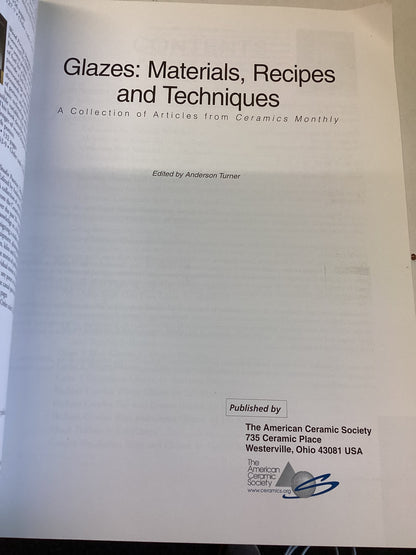 Glazes: Materials, Recipes and Techniques A Collection of Articles from Ceramics Monthly