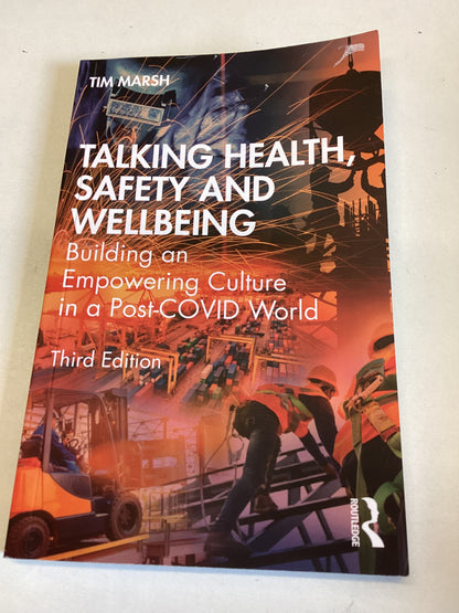 Talking Health Safety and Wellbeing Building on Empowering Culture in  Post-COVID World