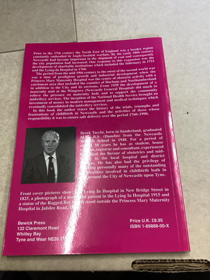 Childbirth In Newcastle Upon Tyne (1760-1990) Derek Tacchi