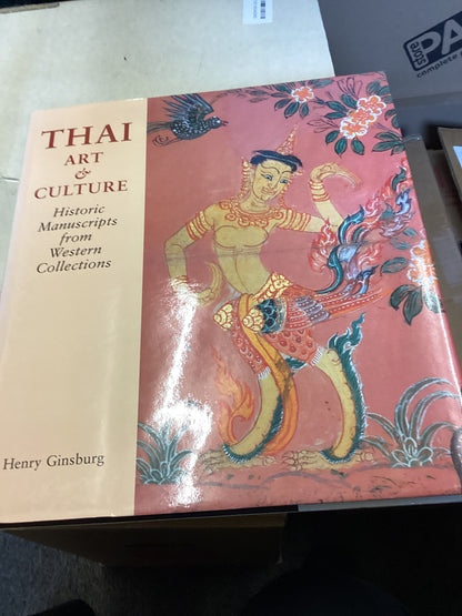 Thai Art & Culture Historic Manuscripts From Western Collections Henry Ginsburg
