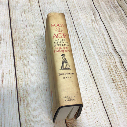Soul of the Age: The Life, Mind & World of William Shakespeare (2008) Signed