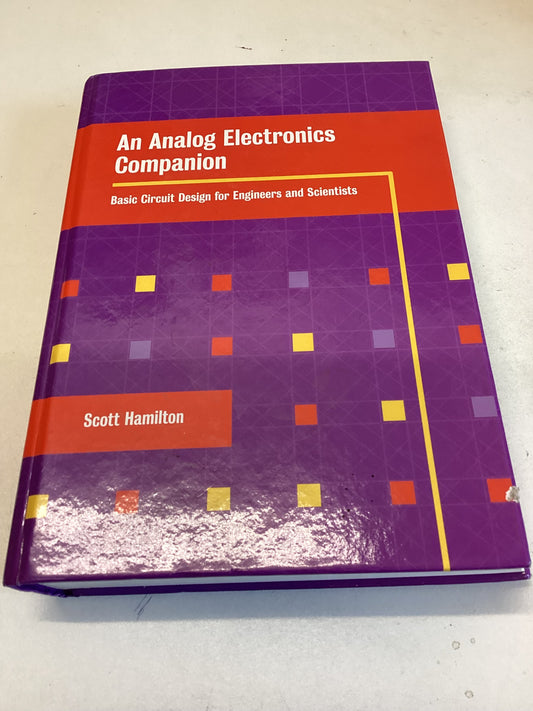 An Analog Electronics Companion Basic Circuit Design for Engineers and Scientists With CD