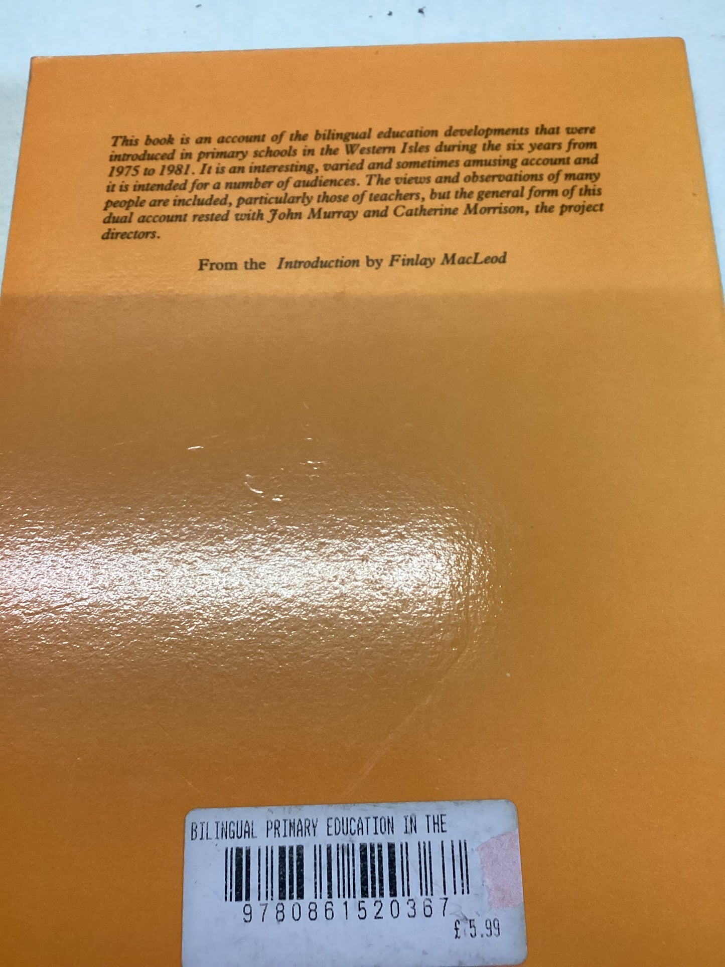 Bilingual Primary Education in The Western Isles Scotland John Murray and Catherine Morrison