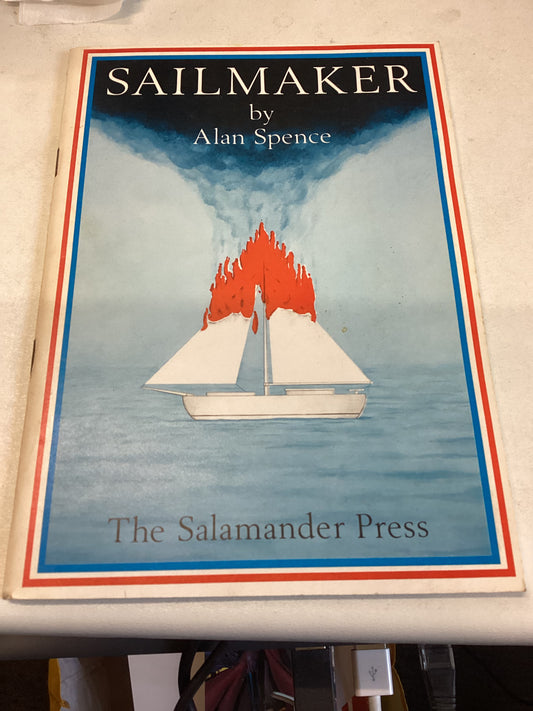 Sailmaker By Alan Spence First Edition 1982 The Salamander Press