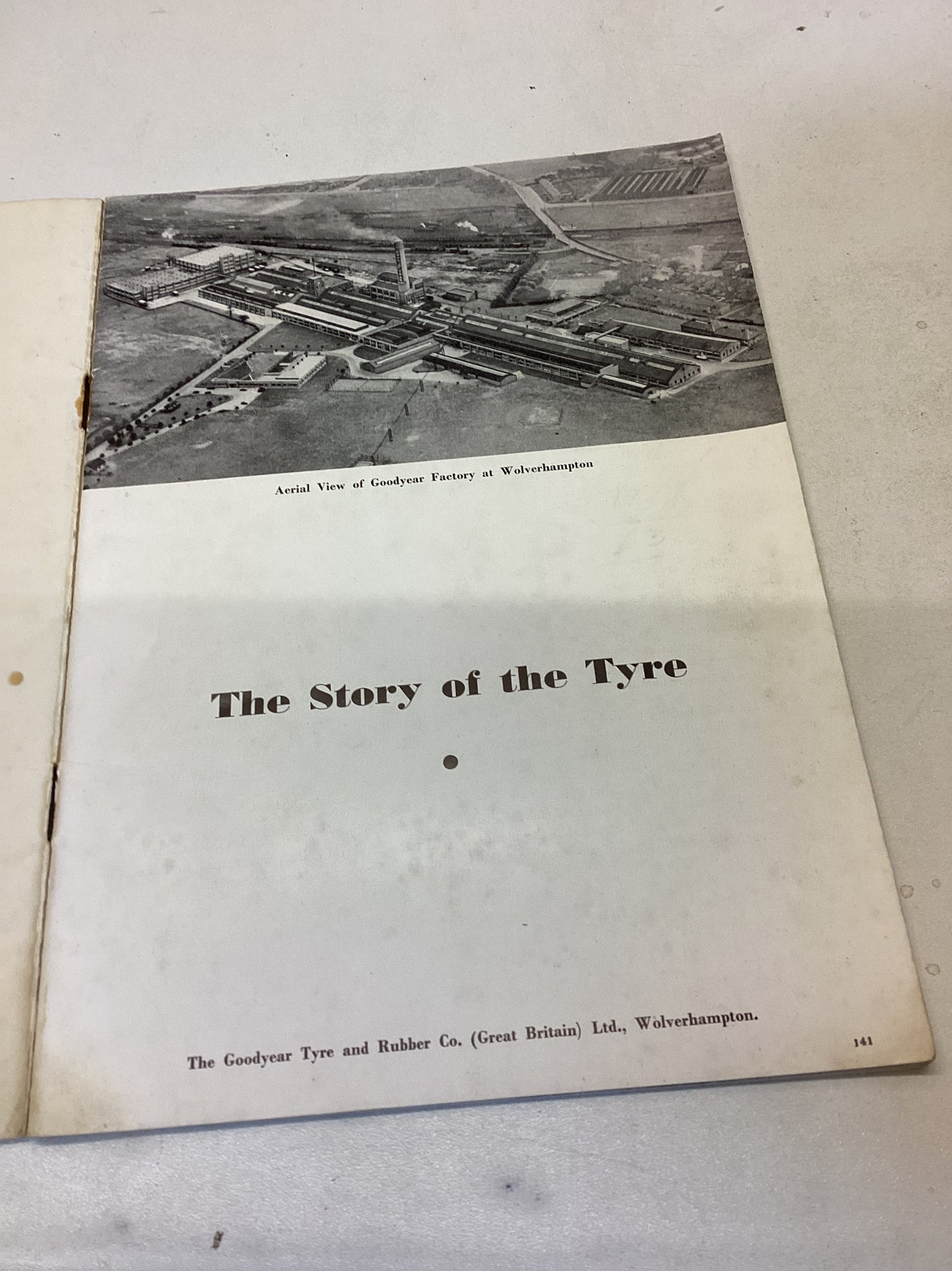 The Story of The Tyre The Goodyear Tyre and Rubber Co