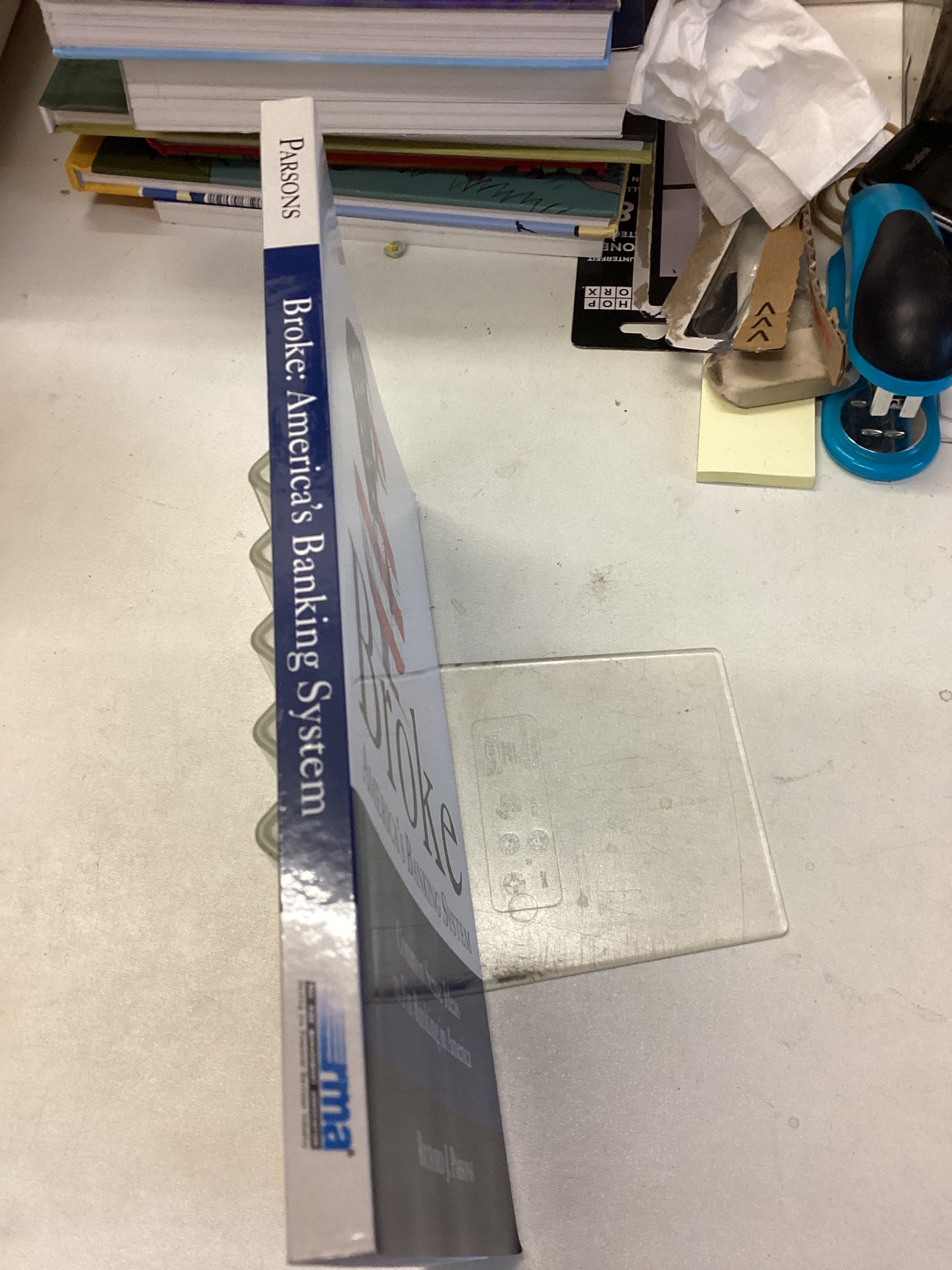 Broke America's Banking System Common Sense Ideas to Fix Banking In America Richard J Parsons