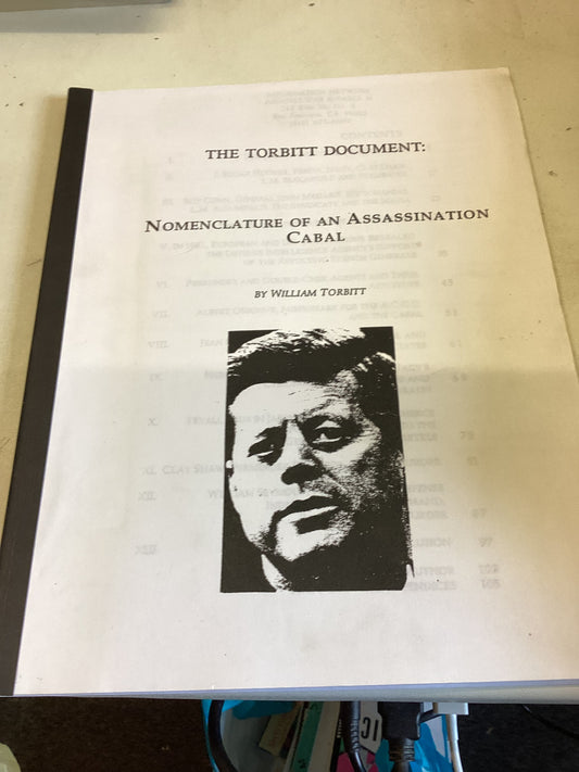 The Torbitt Document: Nomenclature of An Assassination Cabel By William Torbitt Facsimile Copy