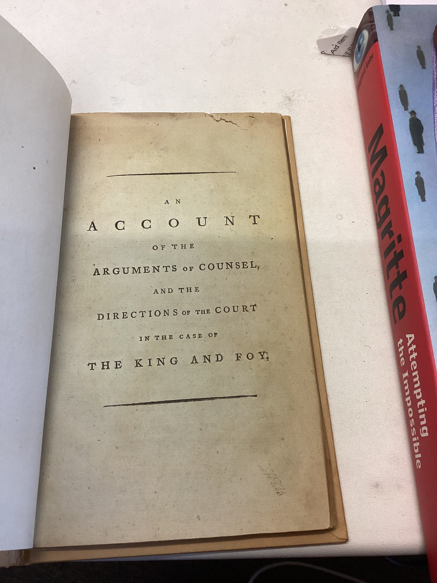 An Accounrt of The Arguments of Counsel and The Directions of The Court in The Case of The King and Foy Rebound